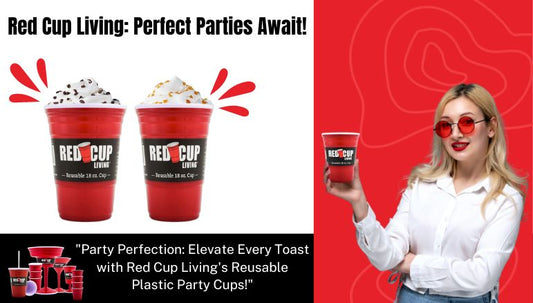 Elevate Your Party: Red Cup Living's Reusable Plastic Party Cups